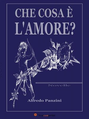 cover image of Che cosa è l'amore? (Novelle)